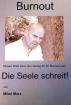 Burnout - Die Seele schreit von Mikel Marz